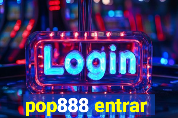 pop888 entrar